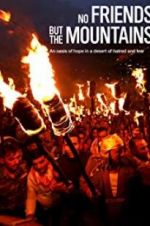 Watch No Friends but the Mountains 123movies