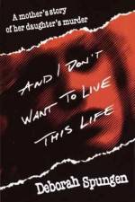 Watch I Don't Want to Live this Life 123movies