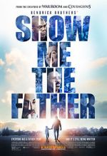 Watch Show Me the Father 123movies