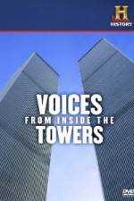 Watch History Channel Voices from Inside the Towers 123movies