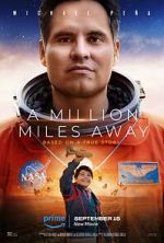 Watch A Million Miles Away 123movies