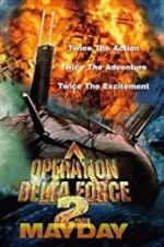 Watch Operation Delta Force 2: Mayday 123movies