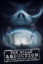 Watch The Hills\' Abduction: The Zeta Reticoli Incident 123movies