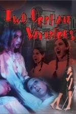 Watch Two Orphan Vampires 123movies
