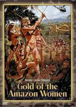 Watch Gold of the Amazon Women 123movies