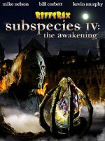 Watch RiffTrax: Subspecies IV: The Awakening 123movies