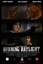 Watch Burning Daylight 123movies