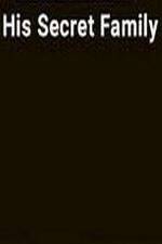 Watch His Secret Family 123movies