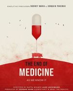 Watch The End of Medicine 123movies