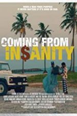 Watch Coming from Insanity 123movies