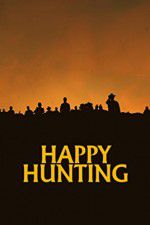 Watch Happy Hunting 123movies