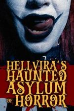 Watch Hellvira\'s Haunted Asylum of Horror 123movies
