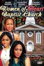Watch Women of Heart Baptist Church 123movies