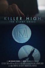 Watch Killer High: The Silent Crisis 123movies