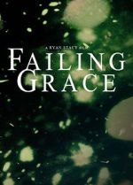 Watch Failing Grace 123movies