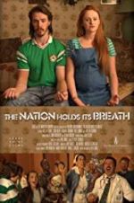 Watch The Nation Holds Its Breath 123movies