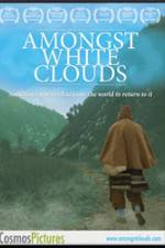 Watch Amongst White Clouds 123movies