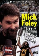 Watch Mick Foley: Hard Knocks and Cheap Pops 123movies