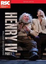 Watch Royal Shakespeare Company: Henry IV Part I 123movies