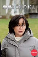 Watch No One Would Tell 123movies