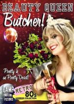 Watch Beauty Queen Butcher 123movies
