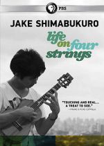 Watch Jake Shimabukuro: Life on Four Strings 123movies
