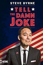 Watch Steve Byrne: Tell the Damn Joke 123movies