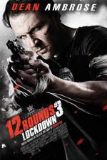 Watch 12 Rounds 3: Lockdown 123movies