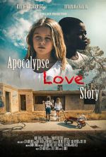 Watch Apocalypse Love Story 123movies