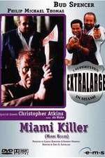 Watch Extralarge: Miami Killer 123movies