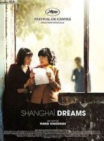 Watch Shanghai Dreams 123movies