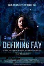 Watch Defining Fay 123movies
