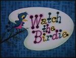 Watch Watch the Birdie (Short 1958) 123movies