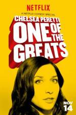 Watch Chelsea Peretti: One of the Greats 123movies