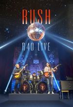 Watch Rush: R40 Live 123movies
