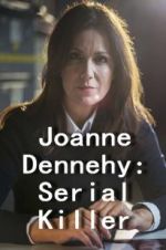 Watch Joanne Dennehy: Serial Killer 123movies