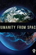 Watch Humanity from Space 123movies