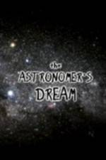 Watch The Astronomer's Dream 123movies