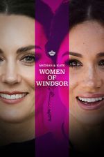 Watch Meghan & Kate: Women of Windsor 123movies