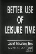 Watch Better Use of Leisure Time 123movies