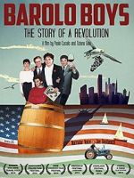 Watch Barolo Boys. The Story of a Revolution 123movies