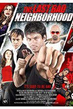 Watch The Last Bad Neighborhood 123movies