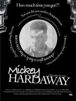 Watch Mickey Hardaway 123movies