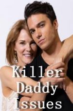 Watch Killer Daddy Issues 123movies