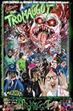 Watch Attack of the Tromaggot 123movies
