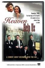 Watch Heaven Help Us 123movies