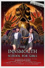 Watch The Innsmouth School for Girls 123movies