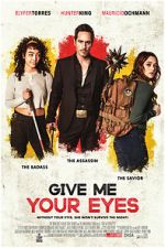 Watch Give Me Your Eyes 123movies