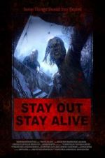 Watch Stay Out Stay Alive 123movies