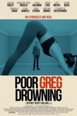 Watch Poor Greg Drowning 123movies